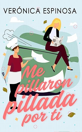 Portada de Me pillaron pillada por ti: Romance lésbico